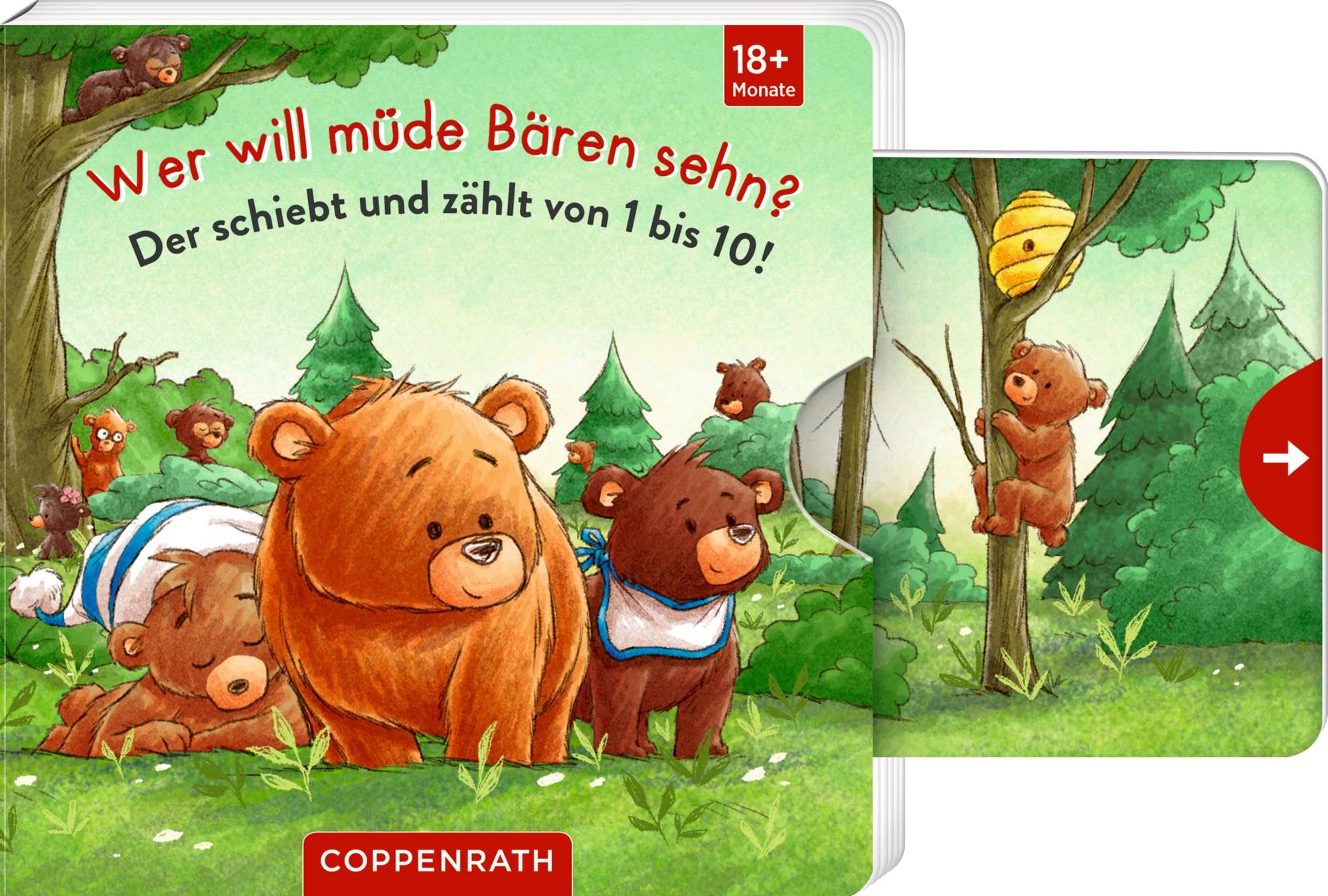 Wer will müde Bären sehn?: Der schiebt und zählt von 1 bis 10!: gereimte Vorlesegeschichte zum Zählenlernen mit Schiebern, ab 18 Monate