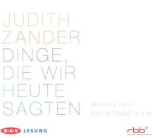 Dinge, die wir heute sagten