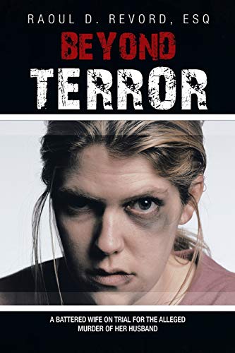 Beyond Terror: A battered wife on trial for the alleged murder of her husband in Michigan's Upper Peninsula