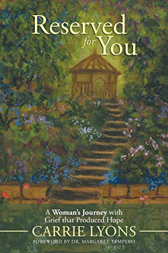 Reserved for You: A Woman's Journey with Grief that Produced Hope