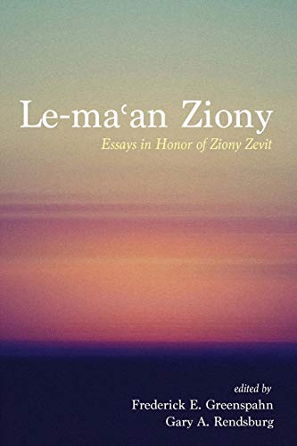 Le-ma'an Ziony: Essays in Honor of Ziony Zevit
