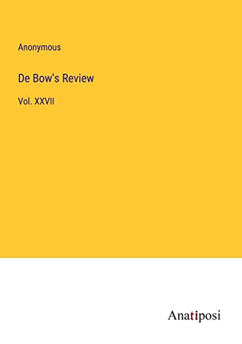De Bow's Review: Vol. XXVII