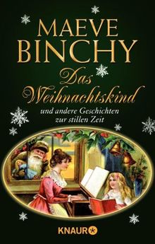 Das Weihnachtskind und andere Geschichten zur stillen Zeit