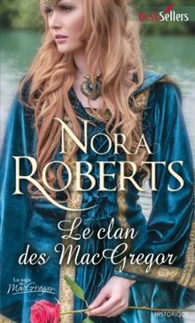 Le clan des MacGregor : la saga des MacGregor