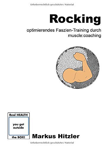 Rocking: Optimierendes Faszien-Training durch muscle:coaching