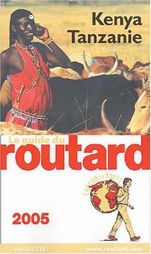 Kenya Tanzanie (Le Guide du Routard)