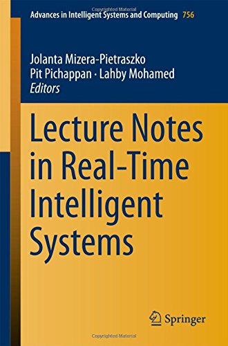 Lecture Notes in Real-Time Intelligent Systems (Advances in Intelligent Systems and Computing, Band 756)