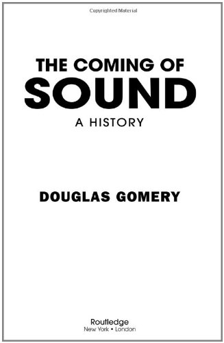 The Coming of Sound: A History