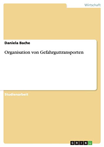 Organisation von Gefahrguttransporten