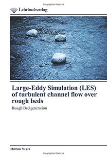 Large-Eddy Simulation (LES) of turbulent channel flow over rough beds: Rough Bed generation