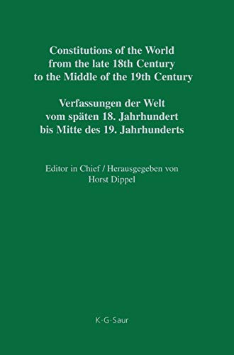 Constitutional Documents of Belgium, Luxembourg and the Netherlands 1789–1848 (Constitutions of the World from the late 18th Century to the Middle of the 19th Century. Europe.)