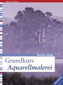 Grundkurs Aquarellmalerei