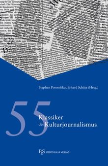 55 Klassiker des Kulturjournalismus