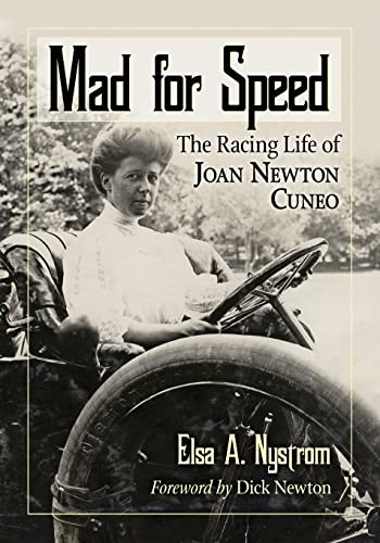 Mad for Speed: The Racing Life of Joan Newton Cuneo