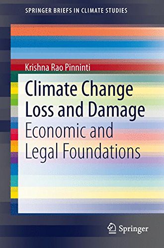 Pinninti, Krishna Rao Climate Change Loss And Damage, Economic And Legal Foundations (SpringerBriefs In Climate Studies)