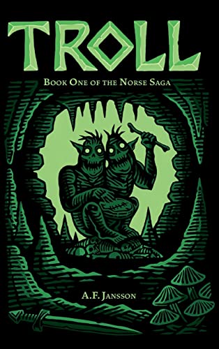TROLL: Book One of the Norse Saga
