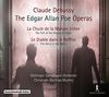Debussy: Die Edgar Allan Poe Opern - Der Untergang des Hauses Usher / Der Teufel im Glockenstuhl