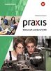 Praxis Wirtschaft und Beruf - Ausgabe 2017 für Mittelschulen in Bayern: Schülerband 9/M9