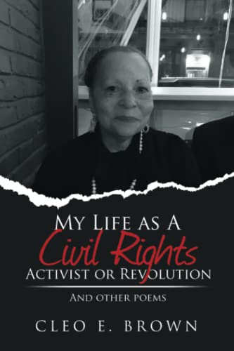 My Life as A Civil Rights Activist or Revolution: And other poems