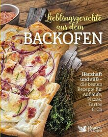 Lieblingsgerichte aus dem Backofen. Die besten Rezepte für Aufläufe, Pizzas, Tartes und Co. Von herzhaft bis süß, von klassisch bis modern: 69 ... Rezepte für Aufläufe, Pizzas, Tartes & Co.