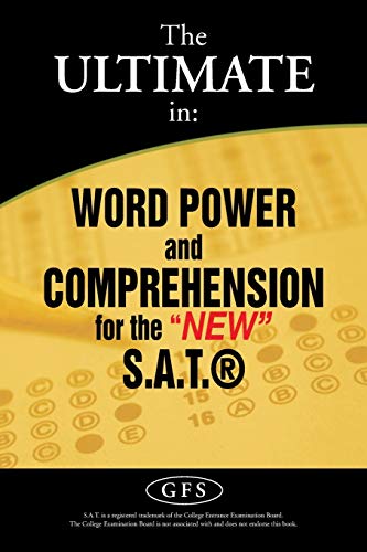The ULTIMATE in: WORD POWER and COMPREHENSION for the NEW S.A.T.®