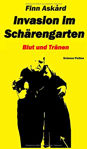 Invasion im Schärengarten: Blut und Tränen