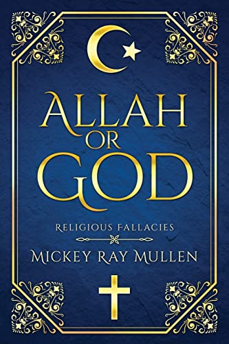 Allah Or God: Religious Fallacies