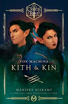 Critical Role: Vox Machina--Kith & Kin