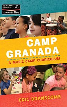 Camp Granada: A Music Camp Curriculum (Spaced Out!)