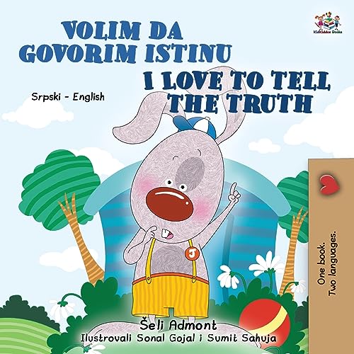 I Love to Tell the Truth (Serbian Latin English Bilingual Children's Book) (Serbian Latin English Bilingual Collection)