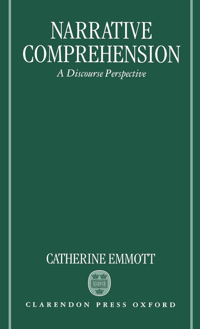 Narrative Comprehension: A Discourse Perspective