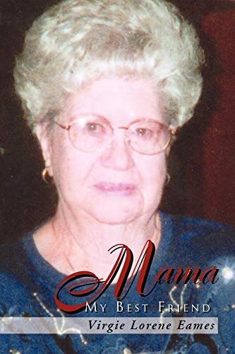 Mama: My Best Friend
