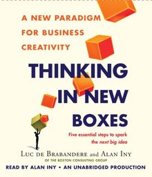 Thinking in New Boxes: A New Paradigm for Business Creativity