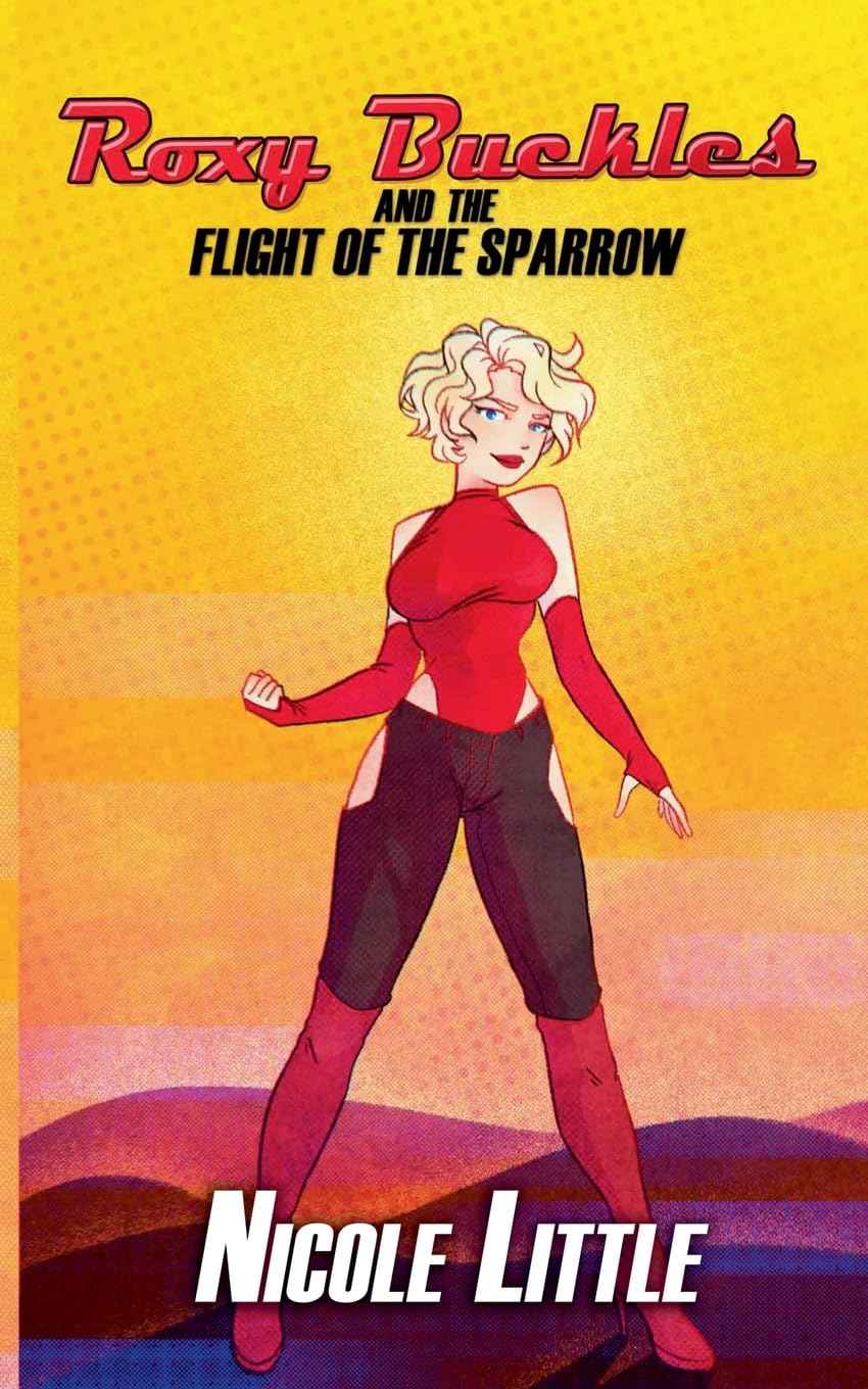 Roxy Buckles and the Flight of the Sparrow
