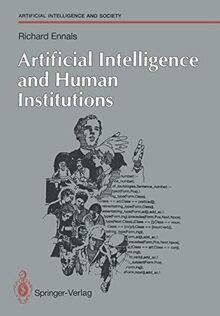 Artificial Intelligence and Human Institutions (Human-centred Systems)