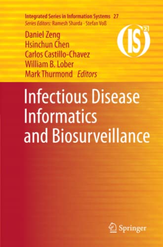 Infectious Disease Informatics and Biosurveillance (Integrated Series in Information Systems, Band 27)