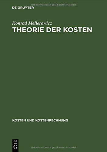 Theorie der Kosten (Kosten und Kostenrechnung)