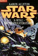 Star Wars. X-Wing. Die Gespensterstaffel.