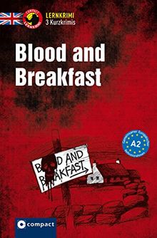 Blood and Breakfast: Englisch Wortschatz (Compact Lernkrimi - Kurzkrimis)