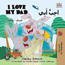I Love My Dad (English Arabic Bilingual Book): Arabic Bilingual Children's Book (English Arabic Bilingual Collection)