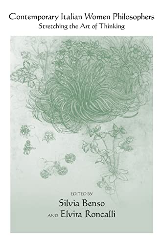 Contemporary Italian Women Philosophers: Stretching the Art of Thinking (Contemporary Italian Philosophy)