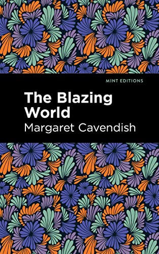 The Blazing World (Mint Editions―Scientific and Speculative Fiction)