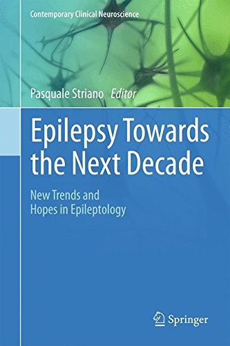 Epilepsy Towards the Next Decade: New Trends and Hopes in Epileptology (Contemporary Clinical Neuroscience)