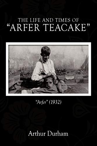 The Life and Times of Arfer Teacake: Arfer (1932)