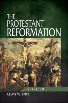The Protestant Reformation, 1517-1559
