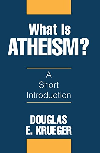 What Is Atheism?: A Short Introduction