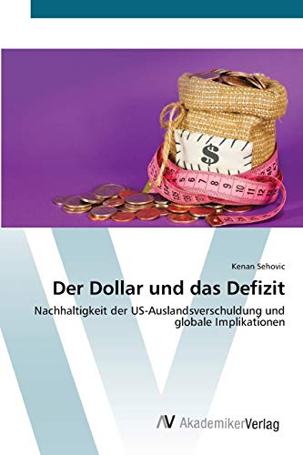 Der Dollar und das Defizit: Nachhaltigkeit der US-Auslandsverschuldung und globale Implikationen