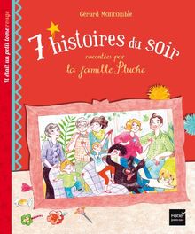 7 histoires du soir racontées par la famille Pluche. Vol. 2. Il était un petit tome rouge