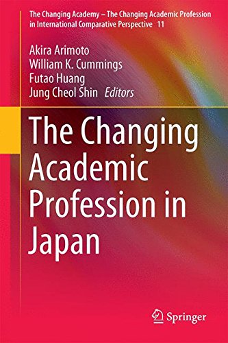 The Changing Academic Profession in Japan (The Changing Academy - The Changing Academic Profession in International Comparative Perspective)