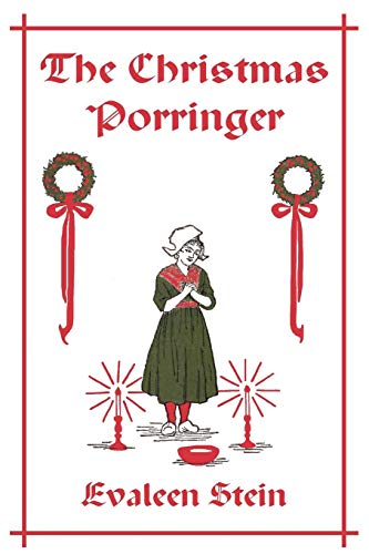 The Christmas Porringer (Yesterday's Classics) (Princess Maura Tales, Band 4)